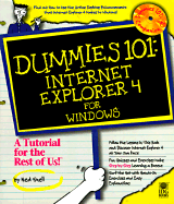 Dummies 101: Internet Explorer 4 for Windows - Snell, Ned