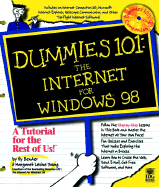 Dummies 101: The Internet for Windows 98 - Bender, Hy, and Young, Margaret Levine