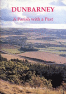 Dunbarney: A Parish with a Past