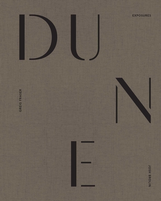 Dune: Fraser/Brolin Photography Book - Insight Editions