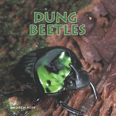 Dung Beetles - Hipp, Andrew