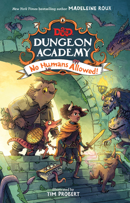 Dungeons & Dragons: Dungeon Academy: No Humans Allowed! - Roux, Madeleine