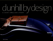 Dunhill by Design: A Very English Story
