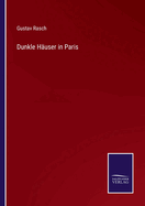 Dunkle H?user in Paris