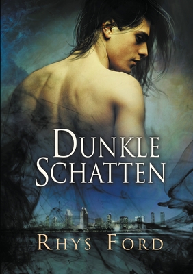 Dunkle Schatten - Ford, Rhys, and Simons, Teresa (Translated by)