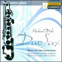 Duo Sax - Anna Duke (sax); Anna Duke (sax); Jeff Emerich (sax); Jeff Emerich (saxophone); Martin Kay (saxophone); Michael Duke (sax);...