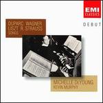 Duparc, Wagner, Liszt, R. Strauss: Songs