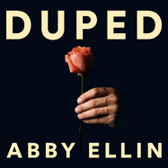 Duped: Compulsive Liars and How They Can Deceive You