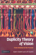Duplicity Theory of Vision