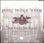 Dupr�, Franck, Widor: Organ Works
