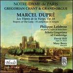 Dupr�: Les Vepres de la Vierge