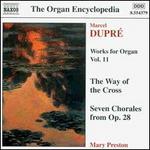 Dupr�: Works for Organ Vol. 11