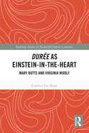 Dur�e as Einstein-In-The-Heart: Mary Butts and Virginia Woolf