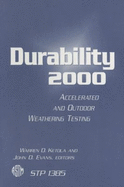 Durability 2000: Accelerated and Outdoor Weathering Testing