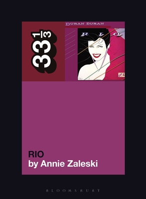 Duran Duran's Rio - Zaleski, Annie