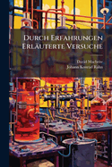 Durch Erfahrungen Erl�uterte Versuche