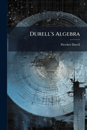 Durell's Algebra