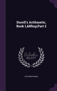Durell's Arithmetic, Book 1, Part 2