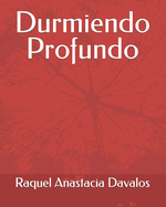 Durmiendo Profundo