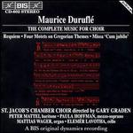 Durufl�: Complete Choir Music