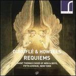 Durufl� & Howells: Requiems