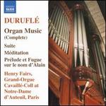 Durufl�: Organ Music (Complete)