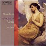 Durufl�: Veni Creator - The Complete Organ Music
