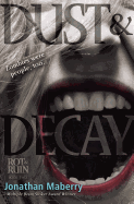 Dust and Decay