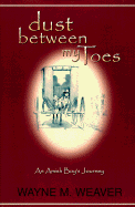 Dust Between My Toes: An Amish Boy's Journey