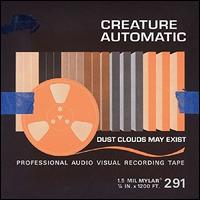 Dust Clouds May Exist [Bonus Track] - Creature Automatic