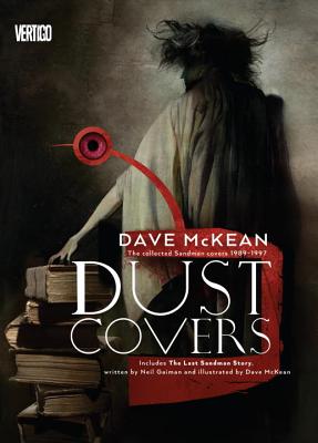 Dust Covers - Gaiman, Neil