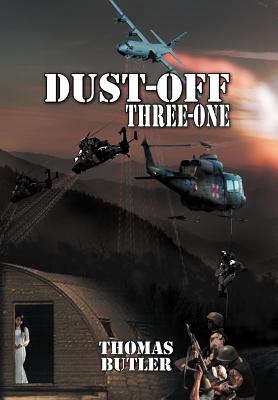 Dust-off Three-One - Butler, Thomas, MD