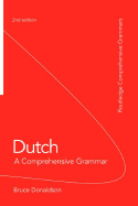 Dutch: A Comprehensive Grammar