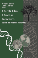 Dutch Elm Disease Research: Cellular and Molecular Approaches