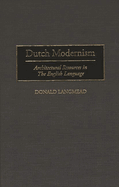 Dutch Modernism: Architectural Resources in the English Language