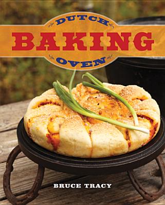 Dutch Oven Baking - Tracy, Bruce