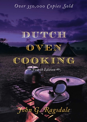 Dutch Oven Cooking - Ragsdale, John G