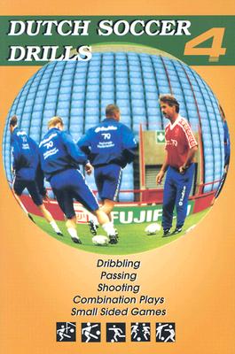 Dutch Soccer Drills - Beaver, Bryan R (Editor)