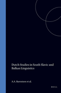 Dutch studies in South Slavic and Balkan linguistics