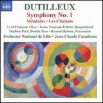 Dutilleux: Symphony No. 1; M�taboles; Les Citations