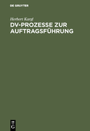 DV-Prozesse Zur Auftragsfuhrung