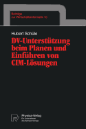 DV-Unterstutzung Beim Planen Und Einfuhren Von CIM-Losungen