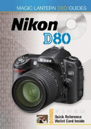 Dvd: Magic Lantern Dvd Guide for Nikon D80 Digital Slr Camera