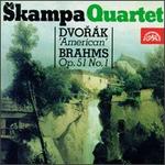 Dvor�k: American; Brahms: Op. 51 No. 1