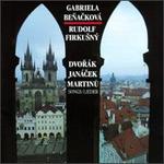 Dvor�k, Jan�cek, Martinu: Songs