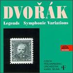Dvor�k: Legends; Symphonic Variations