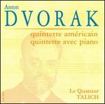 Dvor�k: Piano Quintet Op. 81; String Quintet Op. 97