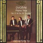 Dvor�k: Piano Trios Op. 21 & Op. 90 "Dumky"