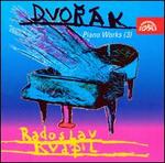 Dvor�k: Piano Works, Vol.3