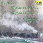 Dvor�k: Quartets Nos. 12 & 14